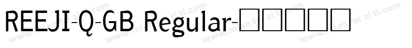 REEJI-Q-GB Regular字体转换